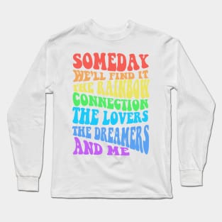 Rainbow Connection Lyric Long Sleeve T-Shirt